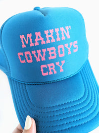 Makin' Cowboys Cry Trucker Hat | Teal