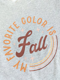 My Favorite Color is Fall Sweatshirt | Grey