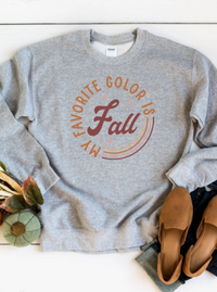 My Favorite Color is Fall Sweatshirt | Grey